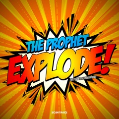 The Prophet - Explode (Welcome To The Underground) - Melody Mix