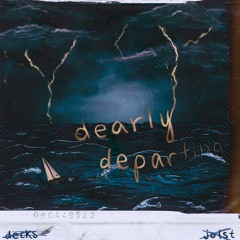 dearly departing [jolst]