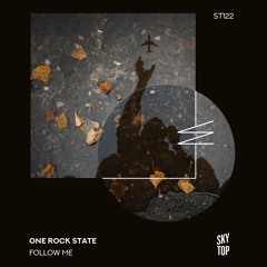 One Rock State - Follow Me (Lena Storm Remix) [SkyTop]