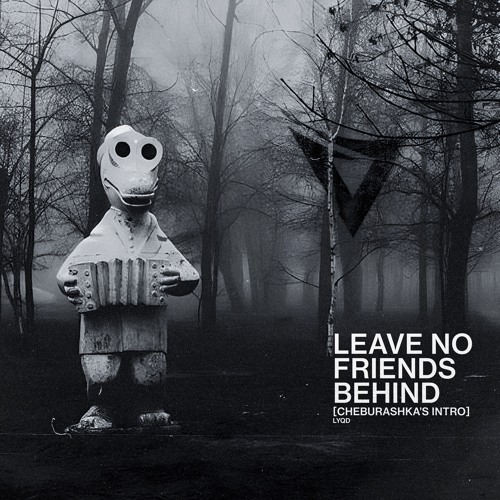 Leave No Friends Behind