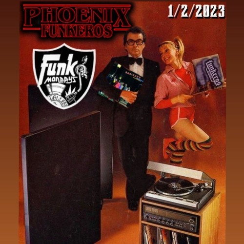 PhoenixFunkeros - Funkmondays - 1-2-23