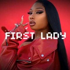 First Lady ~ Megan Thee Stallion Type Beat