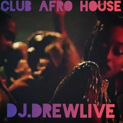 Club Afro House Mix