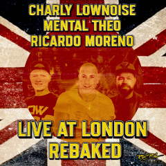 Live At London Rebaked