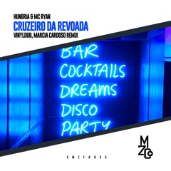 Hungria, Mc Ryan - Cruzeiro da Revoada (Vinyldub, Marcia Cardoso Remix)