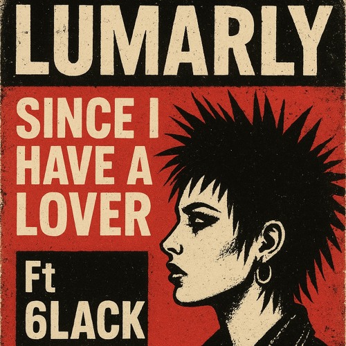 Since Have A Lover Ft 6Lack (Referencia)