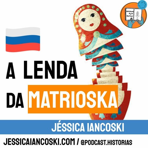 Stream euiancoski | Listen to Lenda da Matrioska - Boneca Russa | História  Infantil em Áudio | Folclore Russo playlist online for free on SoundCloud