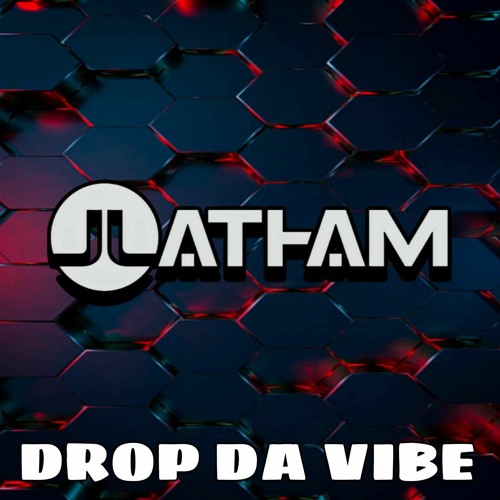 Drop da vibe