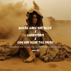 Sandstorm X Where Have You Been X Can You Hear The Music X Dubstep - Various Artists (Garvin Edit)