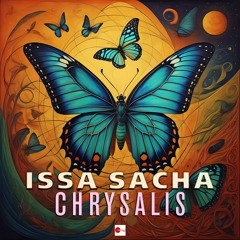 Issa Sacha - Chrysalis (Extended Mix)