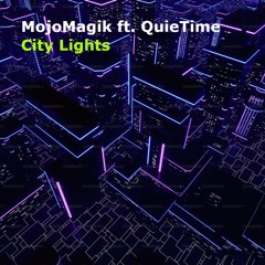 MojoMagik ft. QuieTime - City Lights