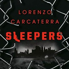 [Free] EPUB 💞 Sleepers by  Lorenzo Carcaterra EBOOK EPUB KINDLE PDF