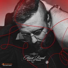 Heart Break Hall Of Fame - (SoundCloud EXCLUSIVE DEMO)