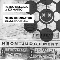 Neon Dominator Bells (Retro Belgica vs DJ Mario Bootleg)