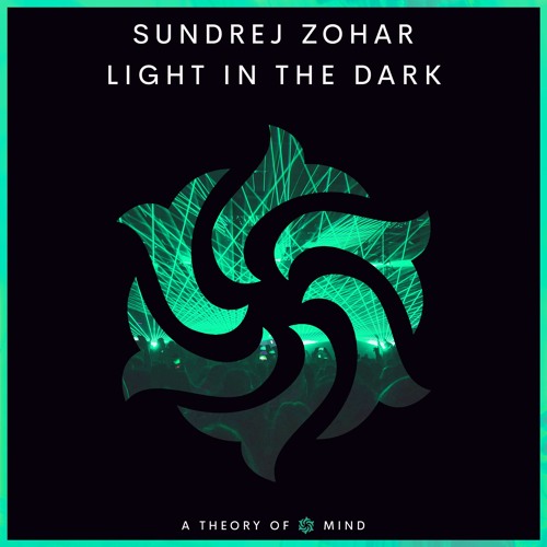 Sundrej Zohar - Light in the Dark [A Theory Of Mind]