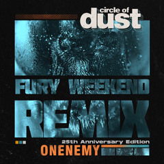 Onenemy (Fury Weekend Remix)