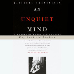 [Access] PDF ☑️ An Unquiet Mind: A Memoir of Moods and Madness by  Kay Redfield Jamis