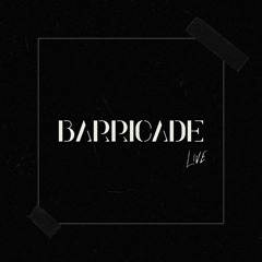 Barricade - (Live)