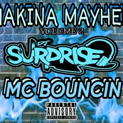 DJ SURPRISE MC BOUNCIN - MAKINA MAYHEM VOLUME 2