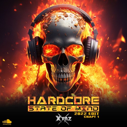 Hardcore State Of Mind (2022 Edit - Chapt 1)