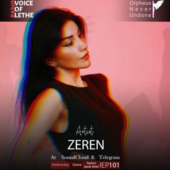 ZEREN-Voice of Lethe Radio Ep 101
