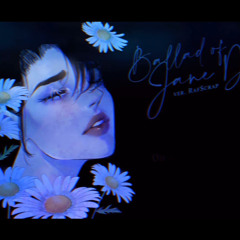 Ballad of Jane Doe {RafScrap} [Ride the Cyclone]