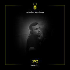 Selador Sessions 292 | Moritz