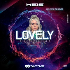 Billie Eilish - Lovely (Meis & Outcast) Preview In  FREE DOWNLOAD