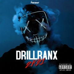 DJ Aldo Present DrillRanx 2K21