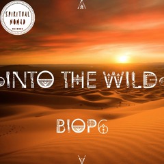 " Into the Wild " Nomadcast03 by Biop6