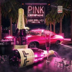 Danny Byrd, S.P.Y & CMD/CTRL - Pink Champagne