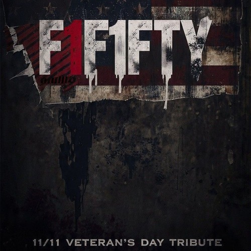F1F1FTY (11-11 Veteran's Day Tribute)