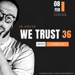 In House We Trust #036
