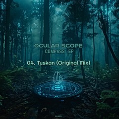 Ocular Scope - Tuskan (Original Mix) [Soliq Records] - PREVIEW