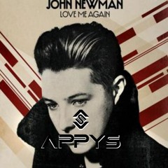 John Newman-Love Me Again(Appys & YuuRo Remix) [FREE DOWNLOAD]