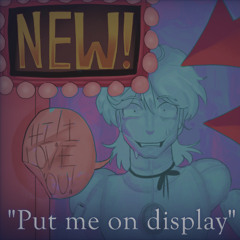 Put me on display