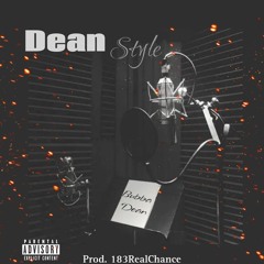 Bubba Dean - Deanstyle (Prod. 183RealChance)