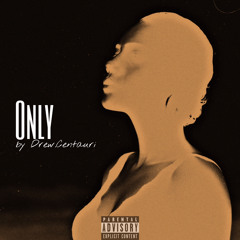 Only (prod.Trix Thykingdom)