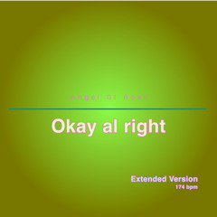 Okay al right (Extented Version)