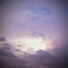 Kyomi & Leónbcn - By Yourself