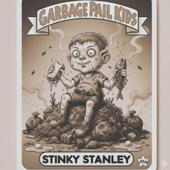 STINKY STANLEY