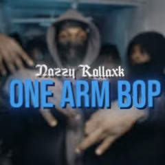 Nazzy Rollaxk - One Arm Bop