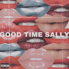 Good Time Sally w/ HarlyRedd (prod.TriggaNasty)
