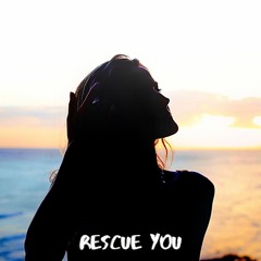 Rescue You