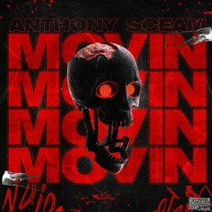 Anthony Sceam - Movin'
