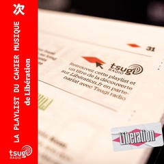 La playlist du cahier musique de Libértion - Samedi 21 décembre 2024