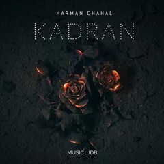 Kadran - Harman Chahal | JDB | New Punjabi Songs 2023
