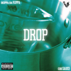Drop (feat. Ceo Sauce)