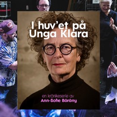 I huv'et på Unga Klara - Krönika 3, 2022