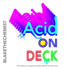 Acid on Deck Favs
